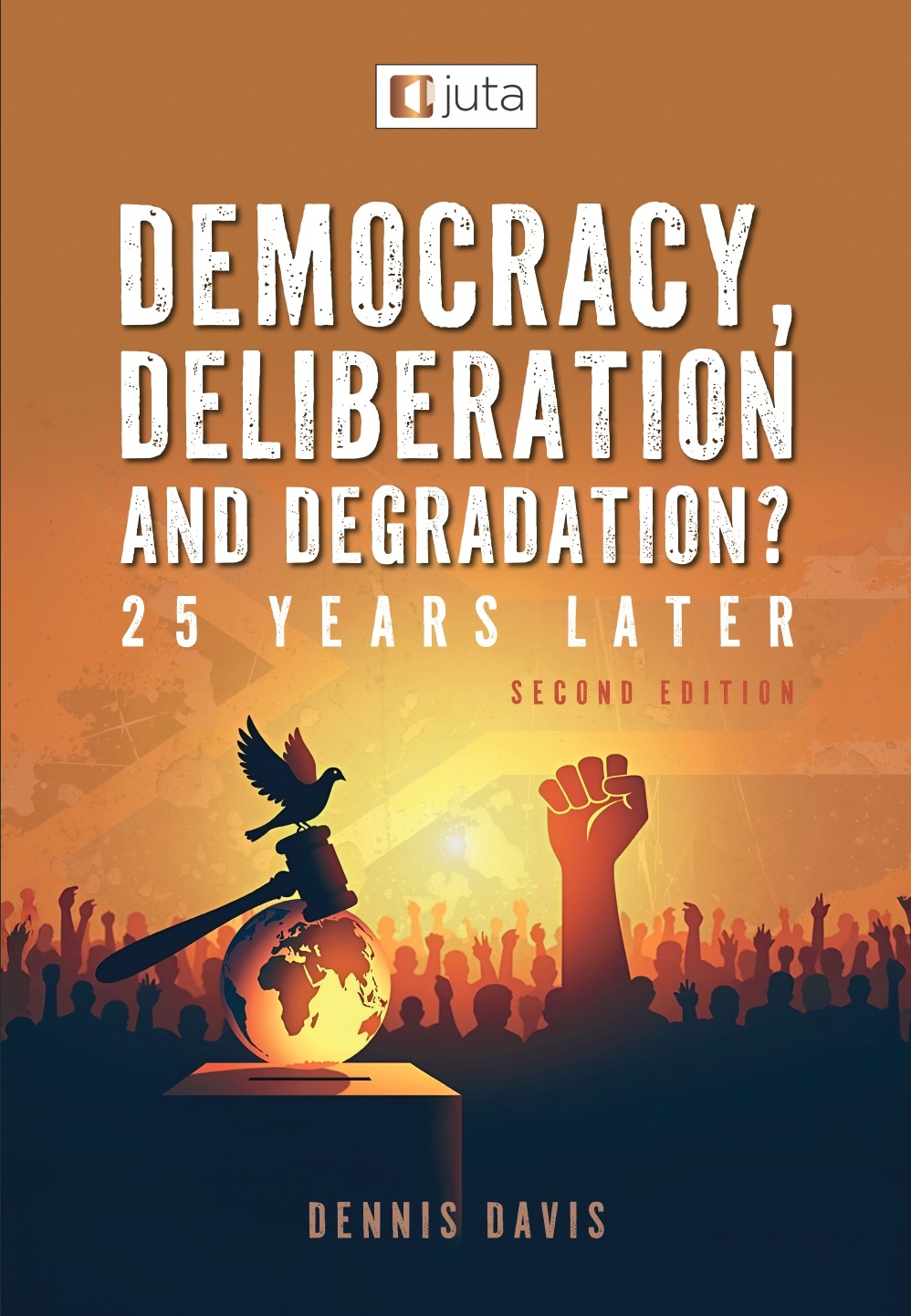 Democracy, Deliberation and Degradation - 25 years later Cvr HR_pages-to-jpg-0001 (1)